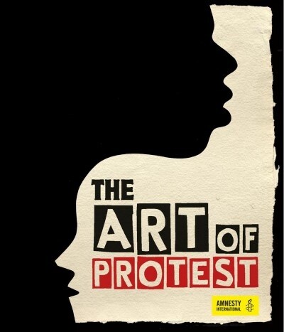 The Art of Protest: A Visual History of Dissent and Resistance (Hardcover)