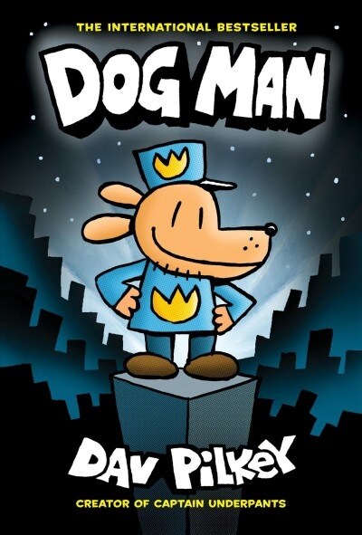 Dog Man: A Graphic Novel (Dog Man #1): From the Creator of Captain Underpants: Volume 1 (Library Binding)