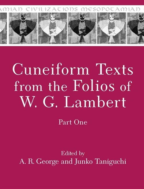 Cuneiform Texts from the Folios of W. G. Lambert, Part One (Hardcover)