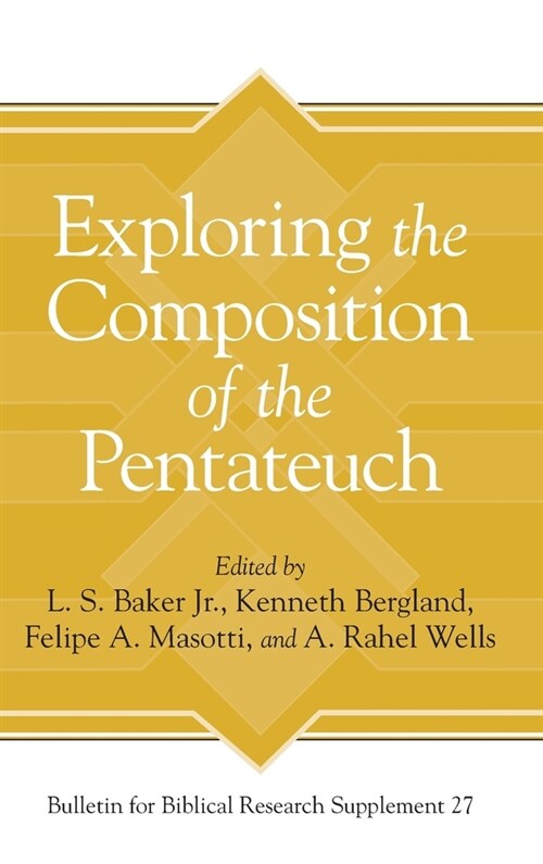 Exploring the Composition of the Pentateuch (Hardcover, Supplement)