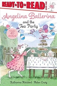 Angelina Ballerina and the tea party 