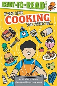 If you love cooking, you could be... 