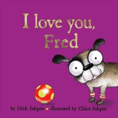 I Love You, Fred (Hardcover)