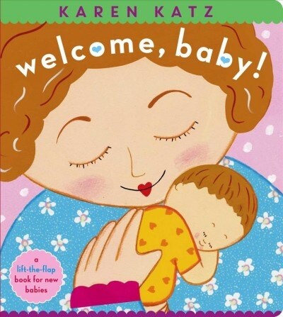 [중고] Welcome, Baby!: A Lift-The-Flap Book for New Babies (Board Books)