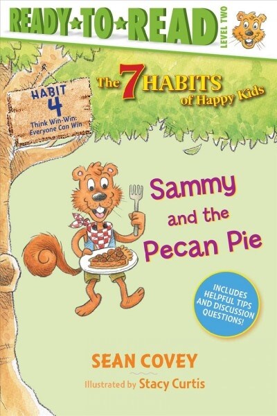 Sammy and the Pecan Pie: Habit 4 (Ready-To-Read Level 2) (Paperback)