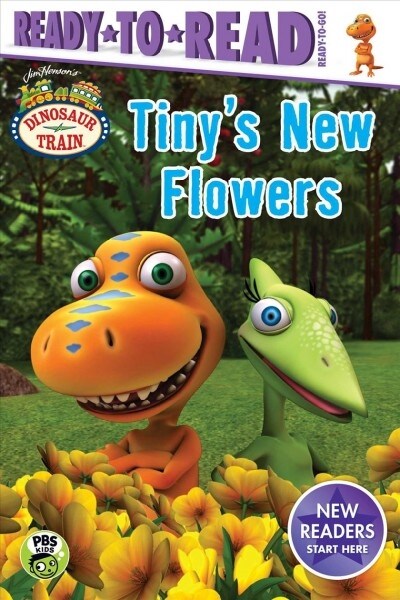 Tinys New Flowers: Ready-To-Read Ready-To-Go! (Hardcover)