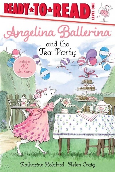 Angelina Ballerina and the Tea Party: Ready-To-Read Level 1 (Paperback)