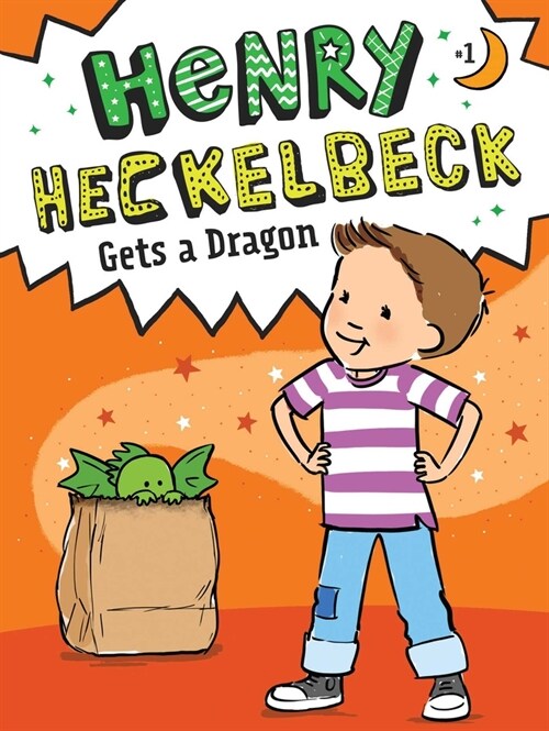 Henry Heckelbeck Gets a Dragon (Paperback)