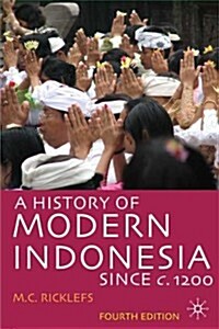 A History of Modern Indonesia since c.1200 (Paperback, 4th ed. 2008)