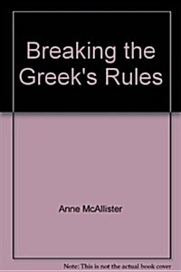 Breaking the Greeks Rules (Hardcover)
