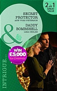 Secret Protector/Daddy Bombshell (Paperback)