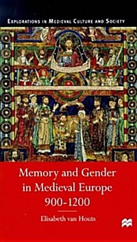 Memory and Gender in Medieval Europe, 900-1200 (Paperback)