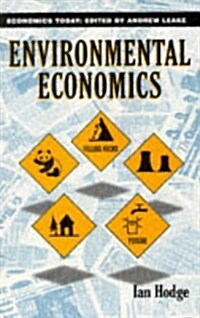 Environmental Economics : Individual Incentives and Public Choices (Paperback)