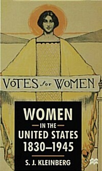 Women in the United States, 1830-1945 (Paperback)