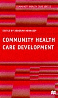 Community Health Care Development (Paperback)
