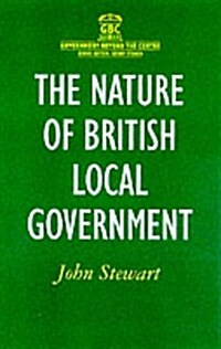 The Nature of British Local Government (Paperback)