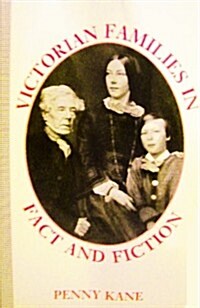 Victorian Families in Fact and Fiction (Paperback)