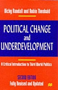 Political Change and Underdevelopment : A Critical Introduction to Third World Politics (Paperback, 2nd ed. 1998)