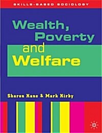 Wealth, Poverty and Welfare (Paperback)