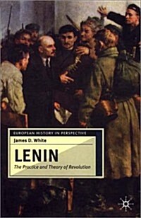 Lenin : The Practice and Theory of Revolution (Paperback)