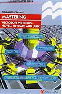 Mastering Microsoft Windows, Novell NetWare and UNIX (Paperback)