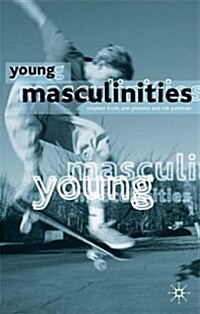 [중고] Young Masculinities : Understanding Boys in Contemporary Society (Paperback)