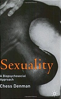 Sexuality : A Biopsychosocial Approach (Paperback)