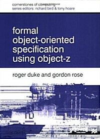 Formal Object Oriented Specification Using Object-Z (Paperback)