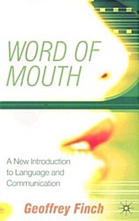 Word of Mouth: A New Introduction to Language and Communication (Paperback)
