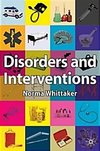 Disorders and Interventions (Paperback)