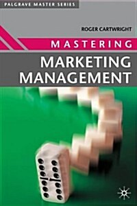 Mastering Marketing Management (Paperback)