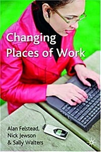 Changing Places of Work (Paperback)