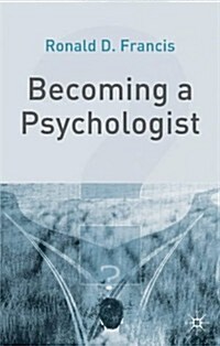 Becoming a Psychologist (Paperback)