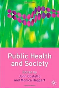 Public Health and Society (Paperback)