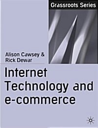 Internet Technology and E-Commerce (Paperback)