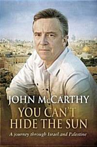 You Cant Hide the Sun : A Journey Through Palestine (Paperback)