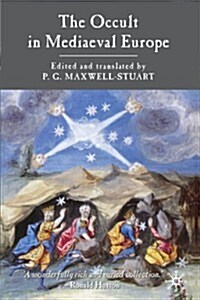 The Occult in Medieval Europe (Paperback, 2005)