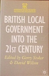 British Local Government into the 21st Century (Paperback)