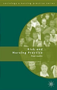 Risk and Nursing Practice (Paperback)