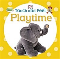 Touch and Feel Playtime (Board Book)