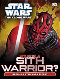 Star Wars Clone Wars What is a Sith Warrior? (Hardcover)