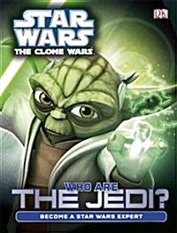 [중고] Star Wars Clone Wars Who are the Jedi? (Hardcover)