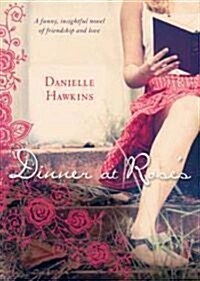 Dinner at Roses (Paperback)