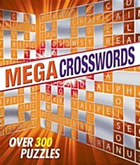 Mega Crosswords : Over 300 Puzzles (Paperback)