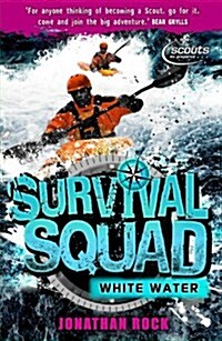 Survival Squad: Whitewater : Book 4 (Paperback)