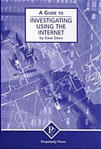 Investigating Using the Internet (A Guide to) (Paperback)
