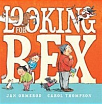 Looking for Rex (Hardcover)