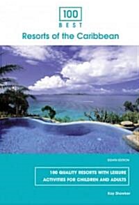 100 Best Resorts of the Caribbean (Paperback, 8th)