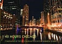 48 Hours Chicago: Timed Tours for Short Stays (Paperback)