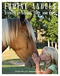 Equine Angels: Stories of Rescue, Love, and Hope (Hardcover)